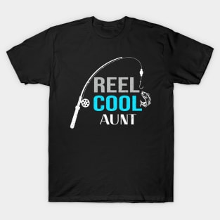 Reel Aunt Fishing Mothers Day Christmas Birthday T-Shirt